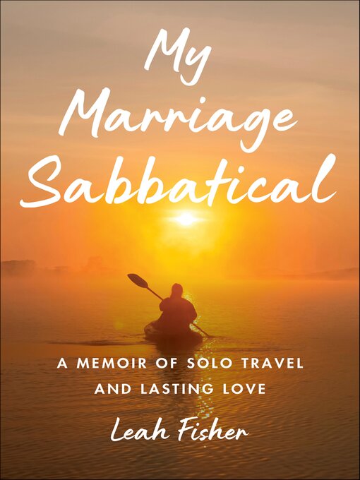 Title details for My Marriage Sabbatical by Leah Fisher - Available
